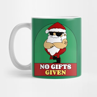 Funny Christmas Bad Santa No Gifts Given Xmas Mug